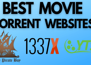 Best Torrent Sites For New Movies – Download And Watch Latest Movies For Free
