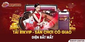 Latest RIKVIP Download Link Safe Gaming Experience5